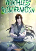 Worthless Reincarnation